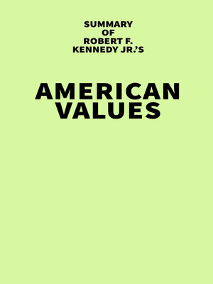 cover image of Summary of Robert F. Kennedy Jr.'s American Values
